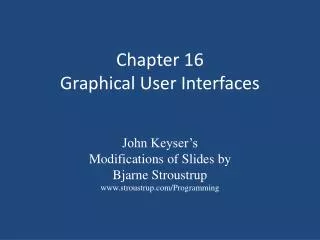 Chapter 16 Graphical User Interfaces
