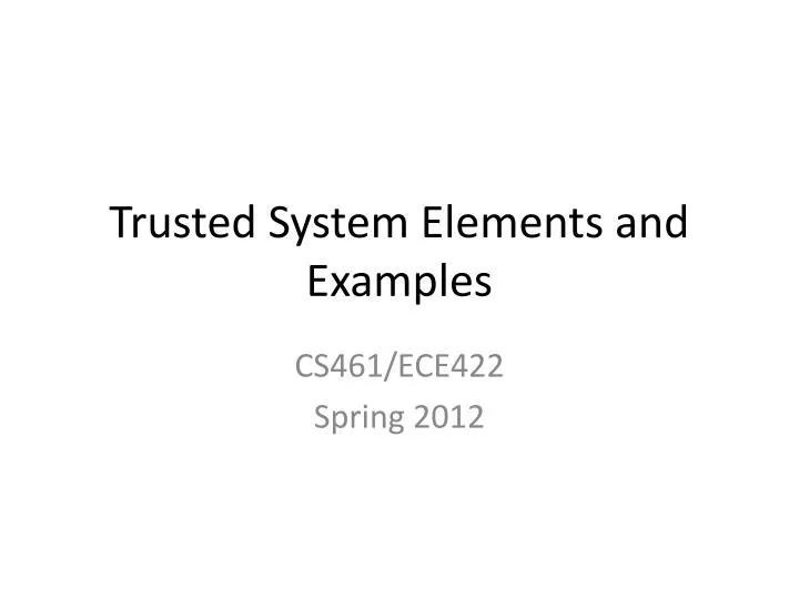 trusted system elements and examples