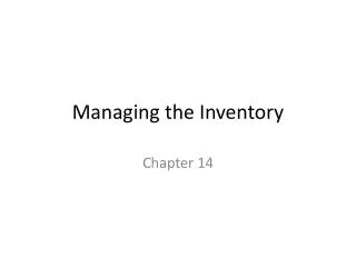 Managing the Inventory