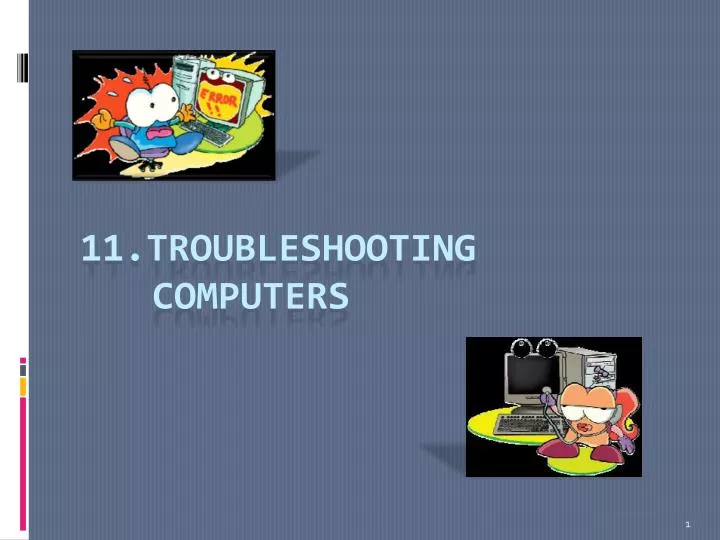 11 troubleshooting computers