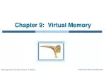 Chapter 9: Virtual Memory - slide 1