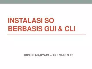instalasi so berbasis gui cli
