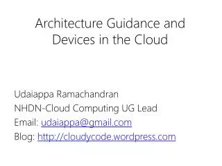 Architecture Guidance and Devices in the Cloud