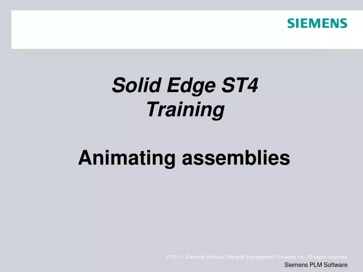 solid edge st4 training animating assemblies