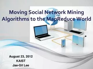 Moving Social Network Mining Algorithms to the MapReduce World