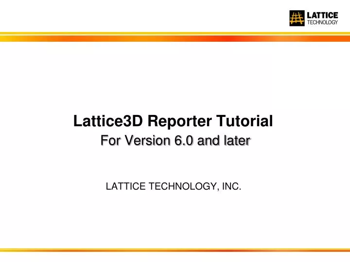 lattice3d reporter tutorial for version 6 0 and later