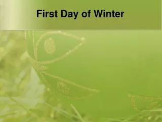 First Day of Winter