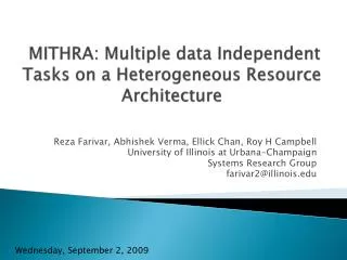 MITHRA: Multiple data Independent Tasks on a Heterogeneous Resource Architecture