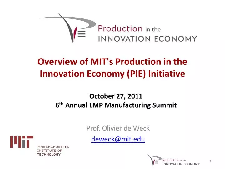 overview of mit s production in the innovation economy pie initiative