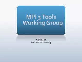 MPI 3 Tools Working Group