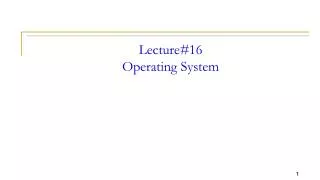Lecture#16 Operating System