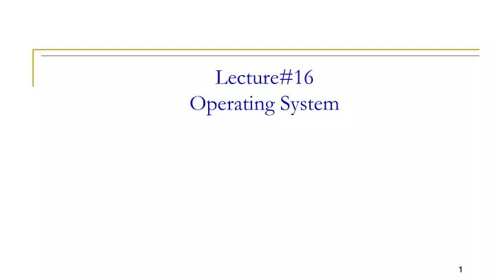 lecture 16 operating system