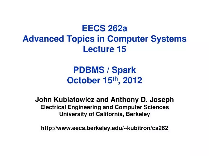 eecs 262a advanced topics in computer systems lecture 15 pdbms spark october 15 th 2012