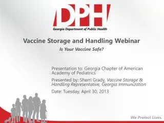 Vaccine Storage and Handling Webinar Is Your Vaccine Safe?