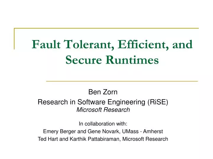 fault tolerant efficient and secure runtimes