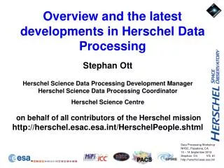 Overview and the latest developments in Herschel Data Processing