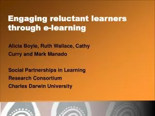 Engaging reluctant learners through e-learning