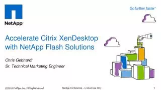 Accelerate Citrix XenDesktop with NetApp Flash Solutions