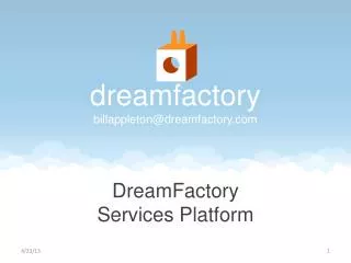 d reamfactory billappleton@dreamfactory.com