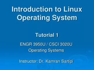 Introduction to Linux Operating System Tutorial 1