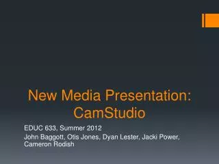 New Media Presentation: CamStudio
