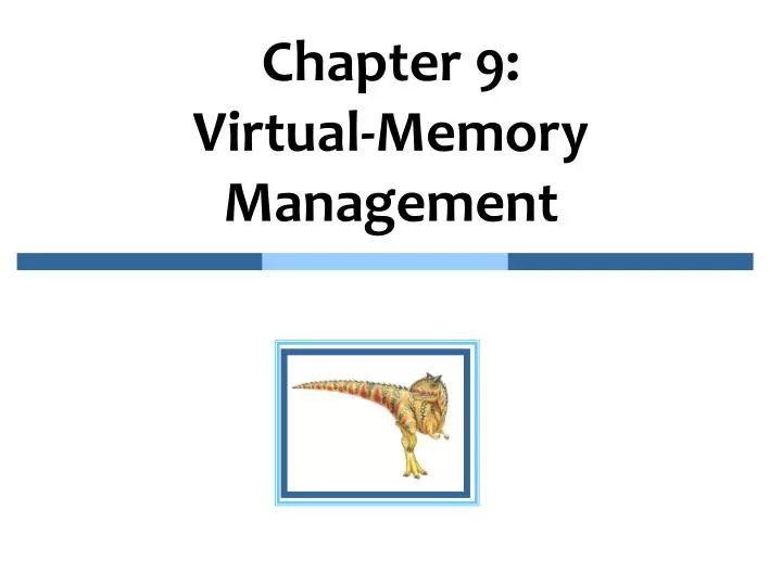 chapter 9 virtual memory management