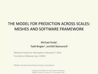 The Model for Prediction Across Scales: Meshes and software framework