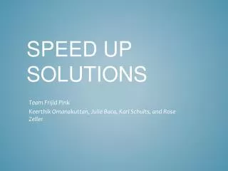 Speed Up Solutions