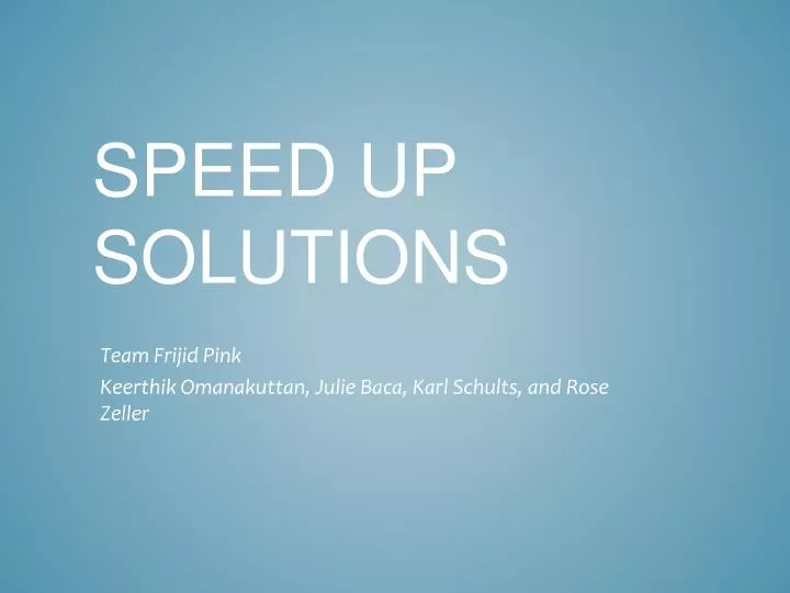 speed up solutions