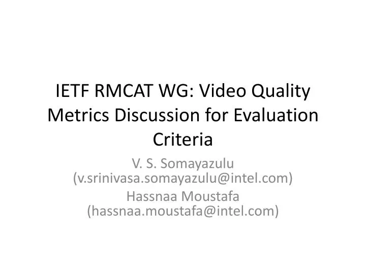 ietf rmcat wg video quality metrics discussion for evaluation criteria