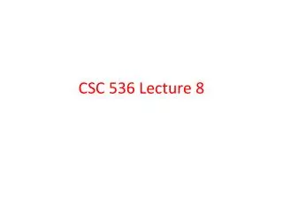 CSC 536 Lecture 8