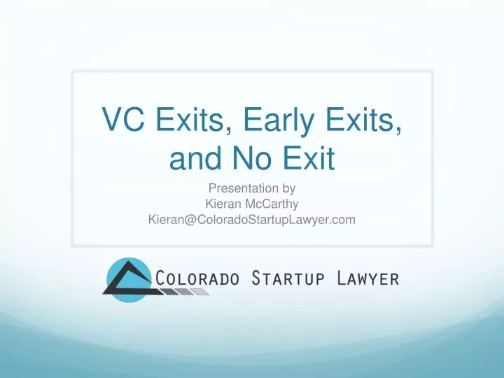 vc exits early exits and no exit