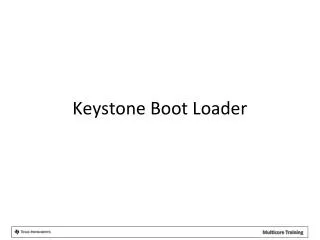 Keystone Boot L oader