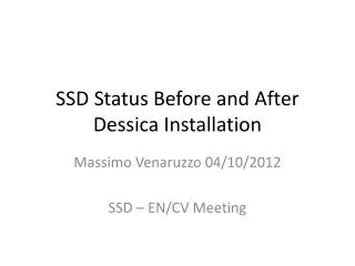 SSD Status Before and After Dessica Installation