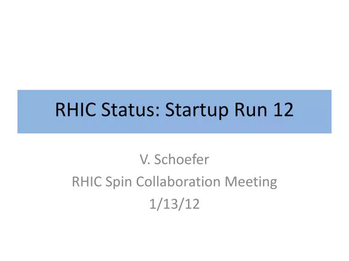 rhic status startup run 12