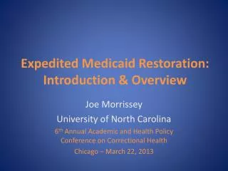 Expedited Medicaid Restoration: Introduction &amp; Overview