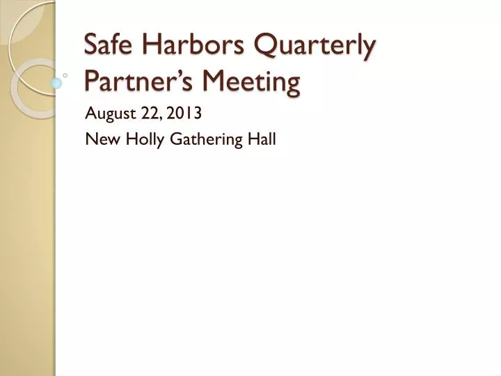 safe harbors quarterly partner s meeting