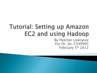Tutorial: Setting up Amazon EC2 and using Hadoop