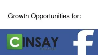 Growth Opportunities for: