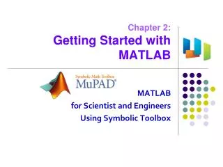 Chapter 2: Getting Started with MATLAB
