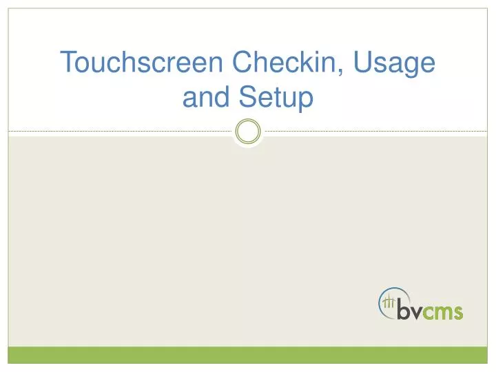 touchscreen checkin usage and setup