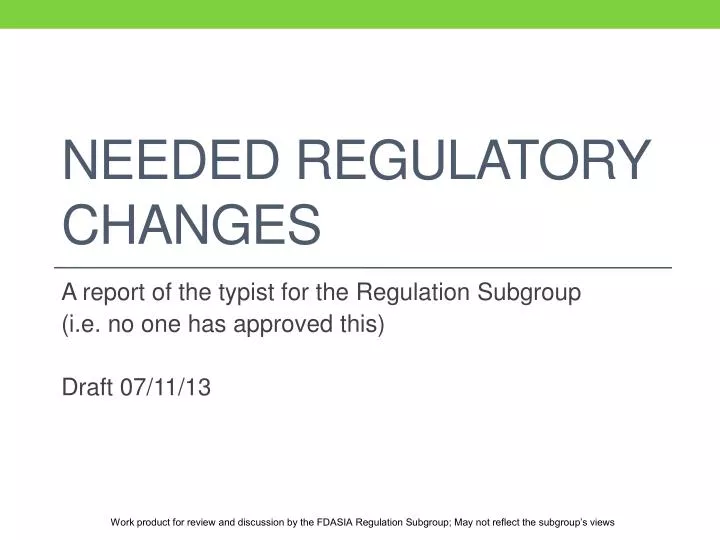 needed regulatory changes