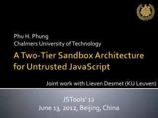 A Two-Tier Sandbox Architecture for Untrusted JavaScript
