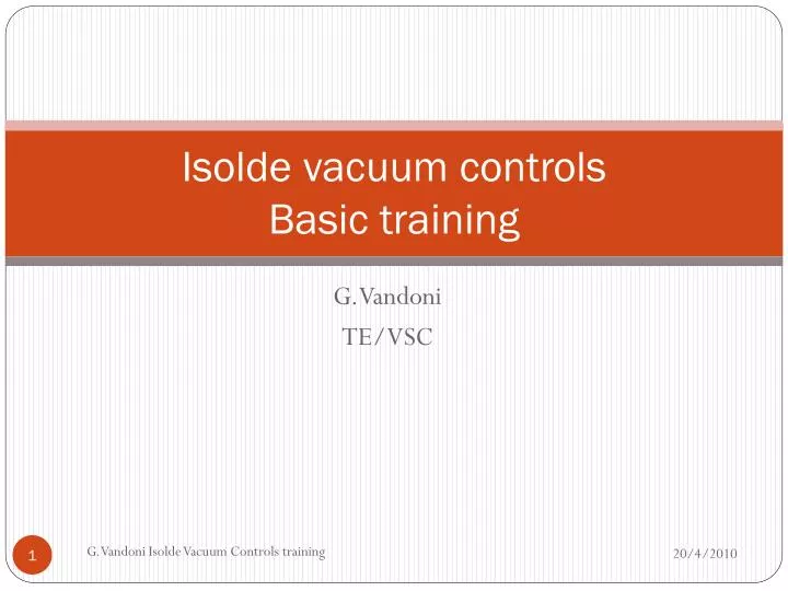 isolde vacuum controls basic training