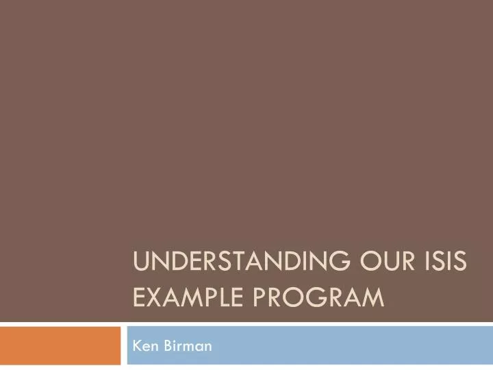 understanding our isis example program