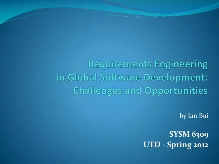 requirements engineering in global software development challenges and opportunities