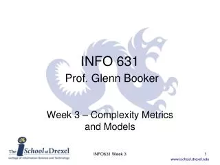 INFO 631 Prof . Glenn Booker