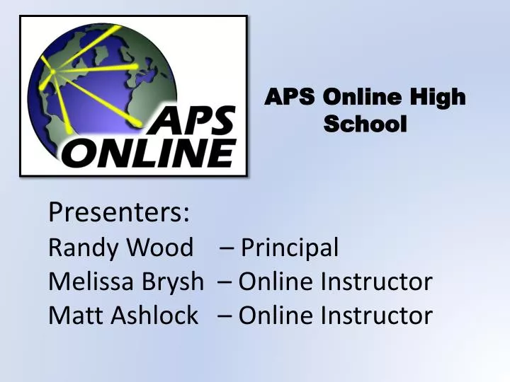 presenters randy wood principal melissa brysh online instructor matt ashlock online instructor