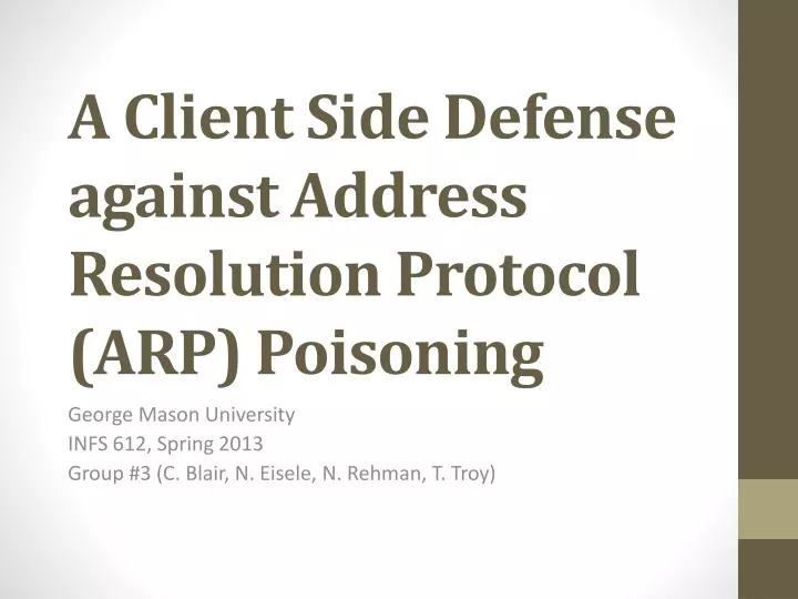 a client side defense against address resolution protocol arp poisoning
