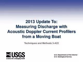 2013 Update To: Measuring Discharge with Acoustic Doppler Current Profilers from a Moving Boat